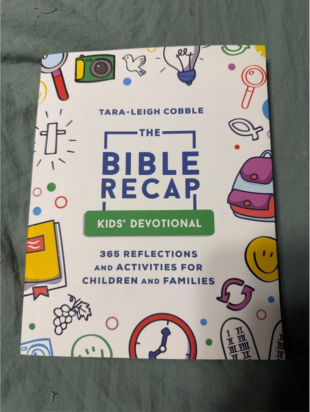The Bible Recap Kids' Devotional: 365 Reflections and Activities